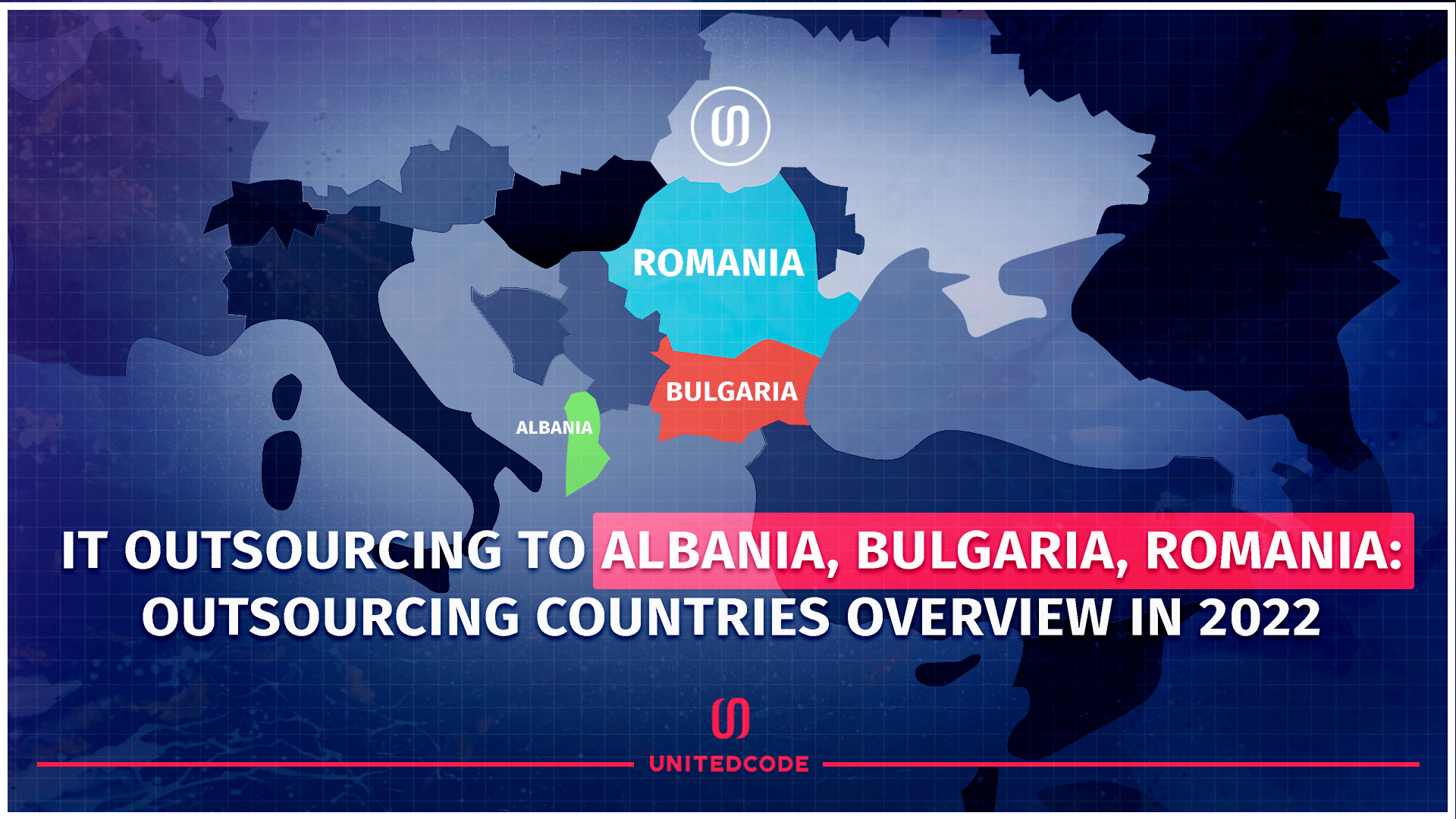it outsourcing to albania, bulgaria, romania: outsourcing countries overview in 2022